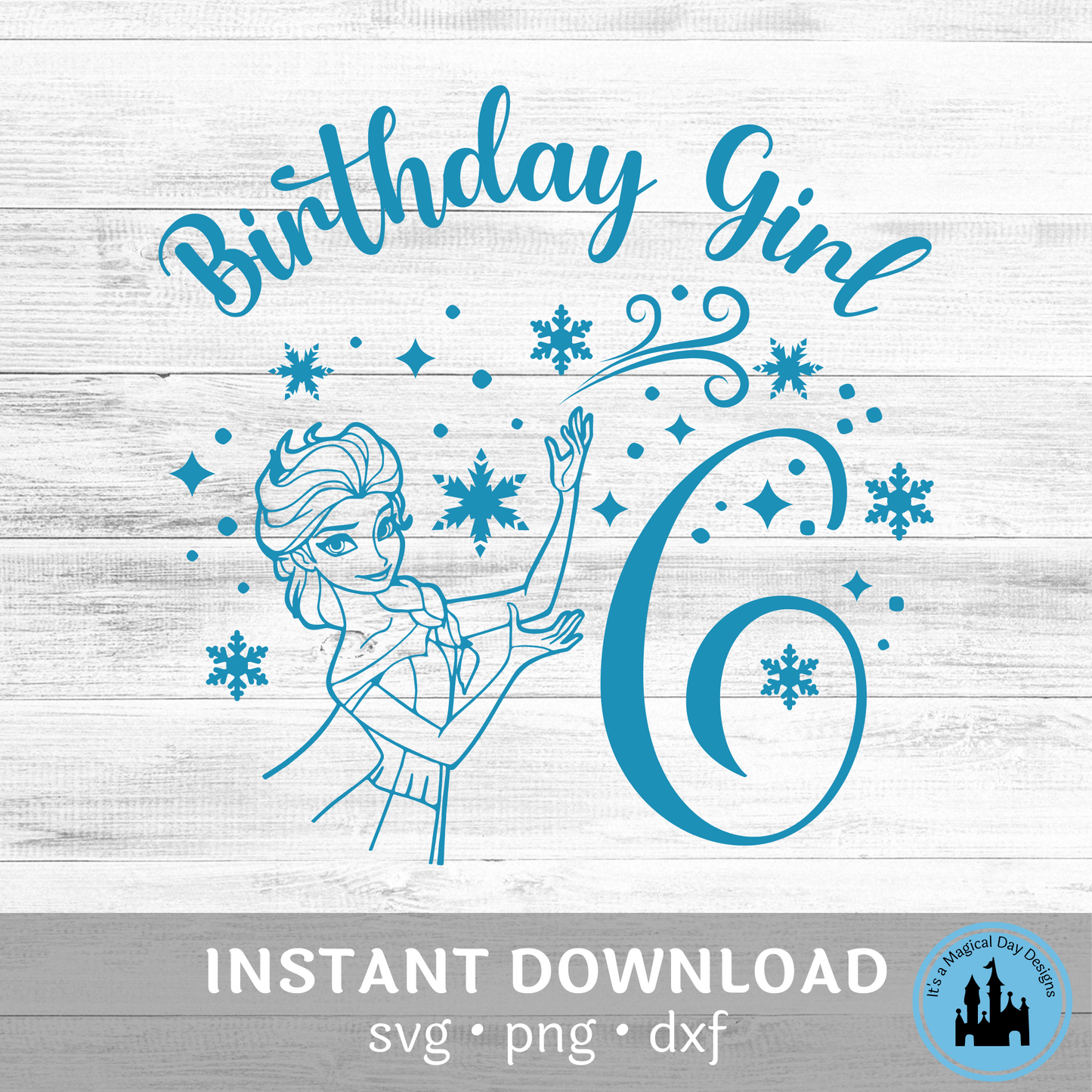 Elsa Birthday Girl 6th Birthday Digital Design